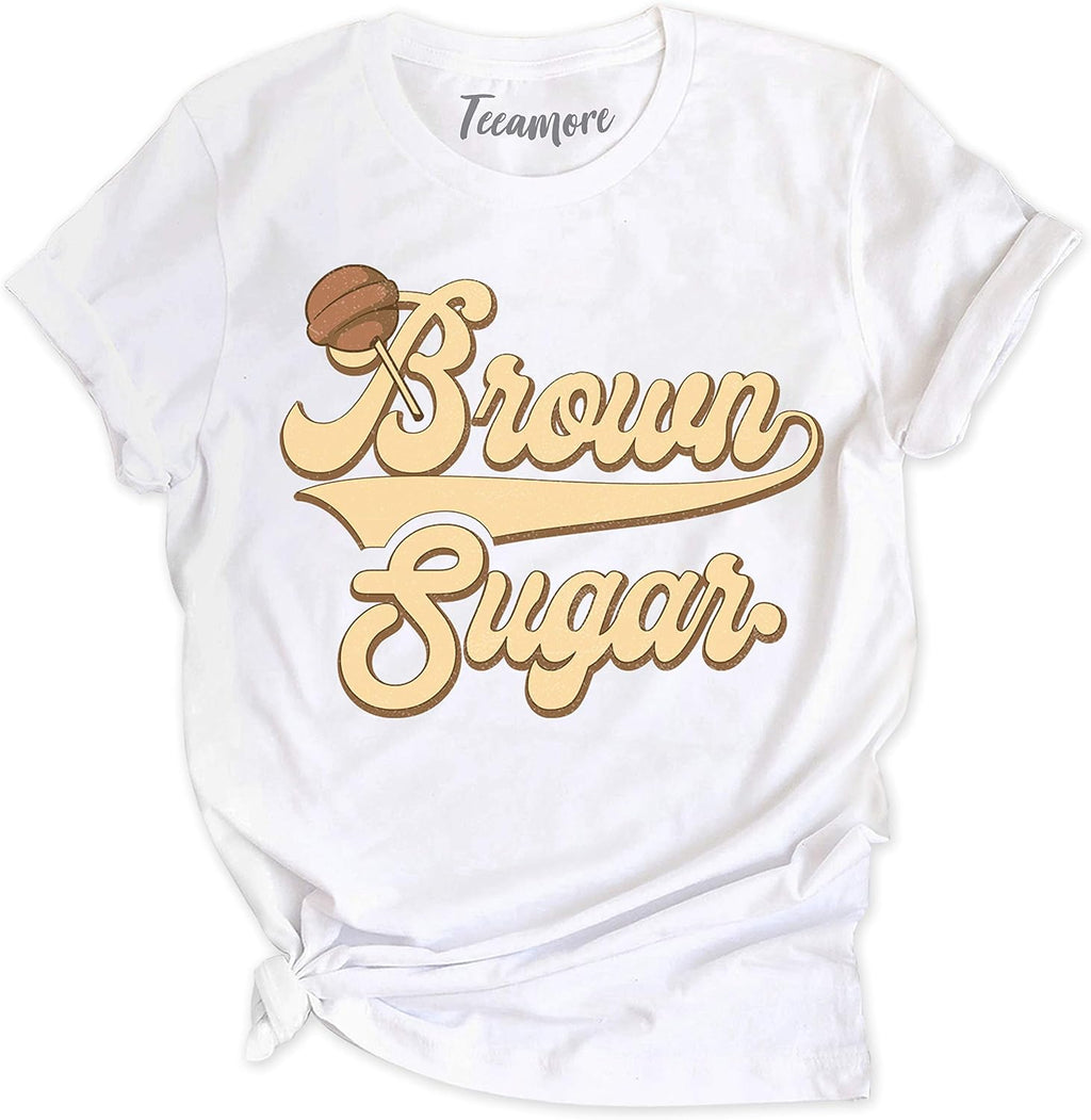Brown Sugar Shirt Black Pride Tees Women Empowerment Gifts Melanin Queen Outfits