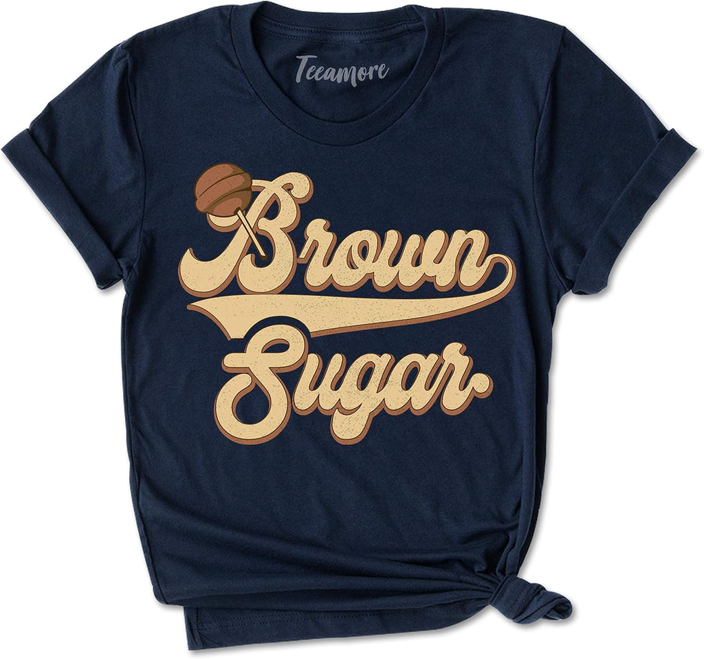 Brown Sugar Shirt Black Pride Tees Women Empowerment Gifts Melanin Queen Outfits