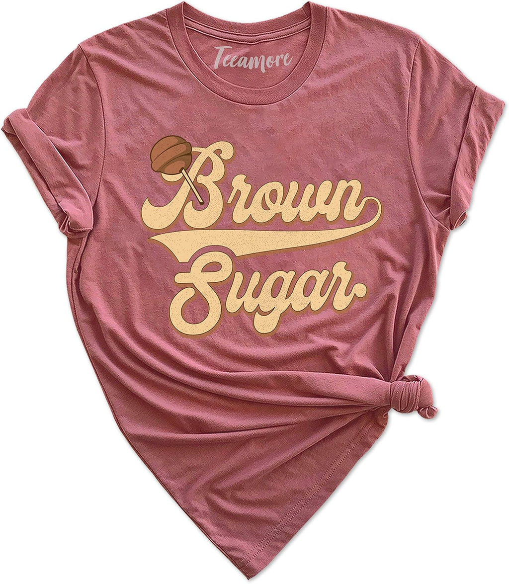 Brown Sugar Shirt Black Pride Tees Women Empowerment Gifts Melanin Queen Outfits