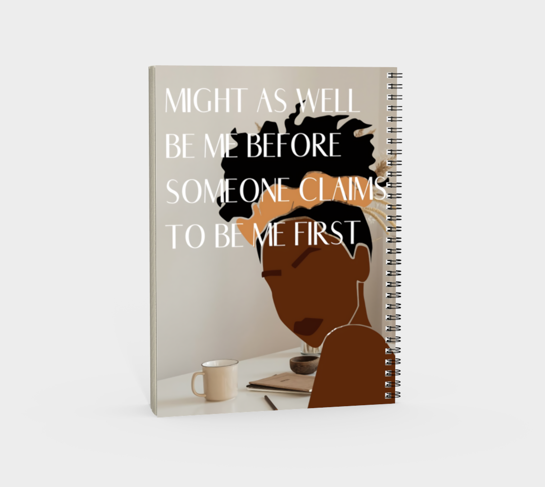 I May As Well Be Me- Notebook